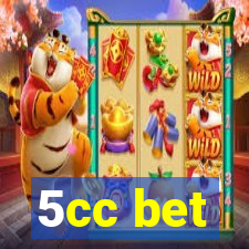 5cc bet